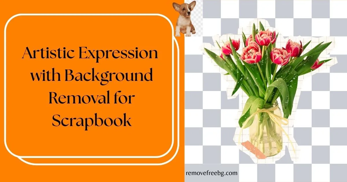 Artistic-Expression-with-Background-Removal-for-Scrapbook-Feature-Image.