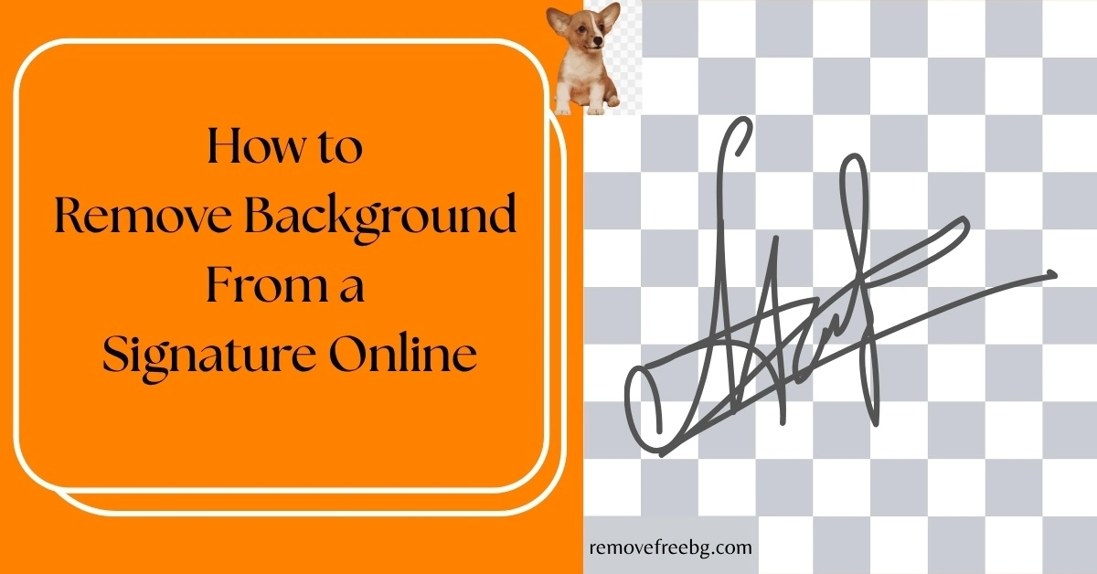 How-to-Remove-Background-From-a-Signature-Online-Feature-Image