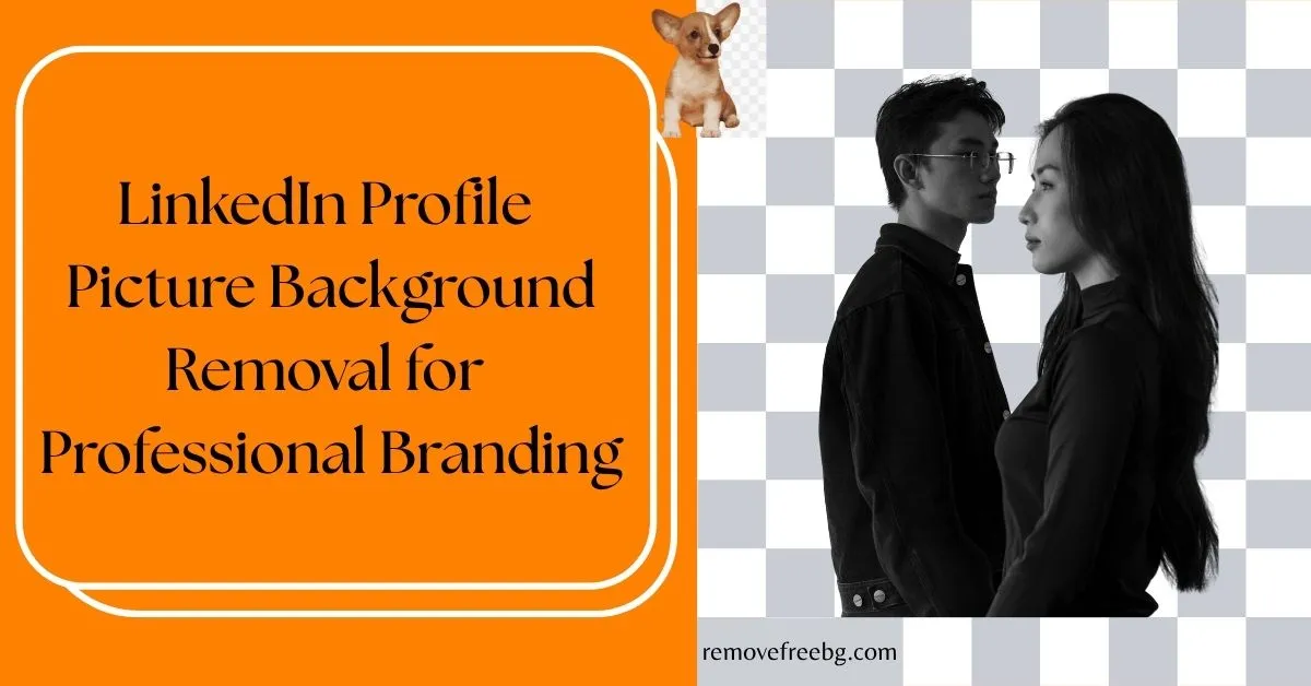 LinkedIn-Profile-Picture-Background-Removal-for-Professional-Branding-Feature-Image