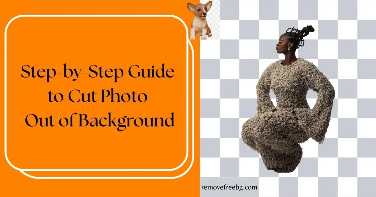 Step-by-Step Guide to Cut Photo Out of Background Feature Image
